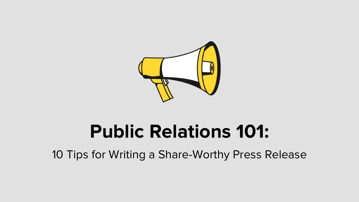 PR 101: 10 Tips for Writing a Press Release