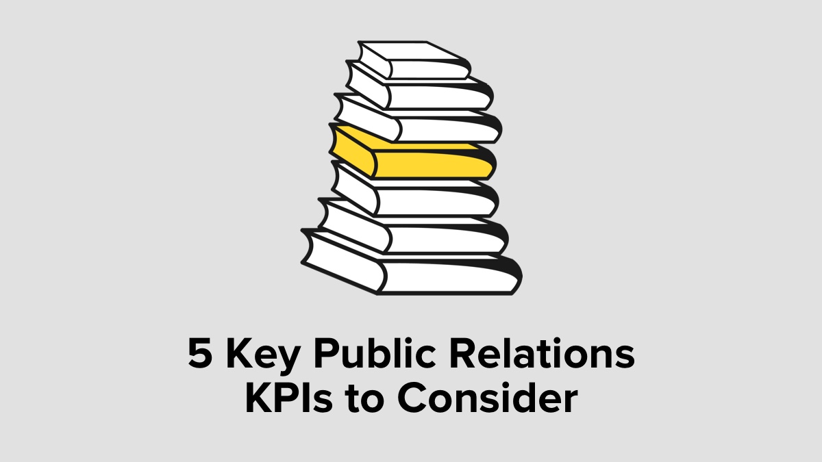 5 Key Public Relations KPIs to Consider