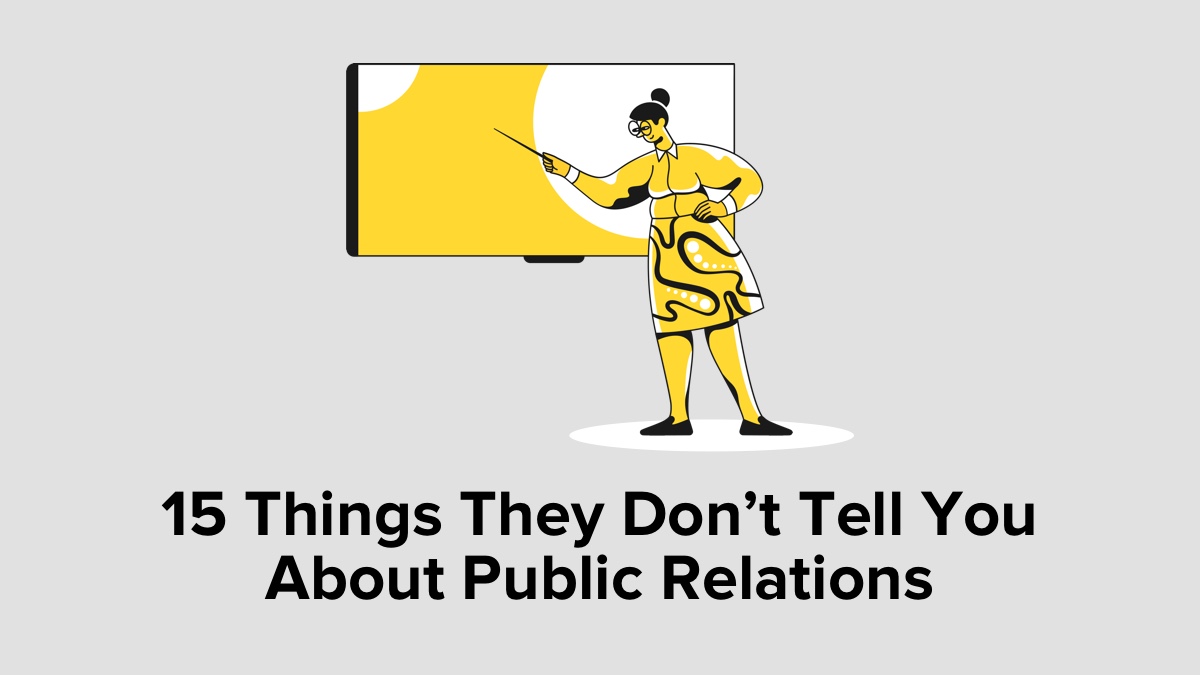15 Things They Don’t Tell You About Public Relations