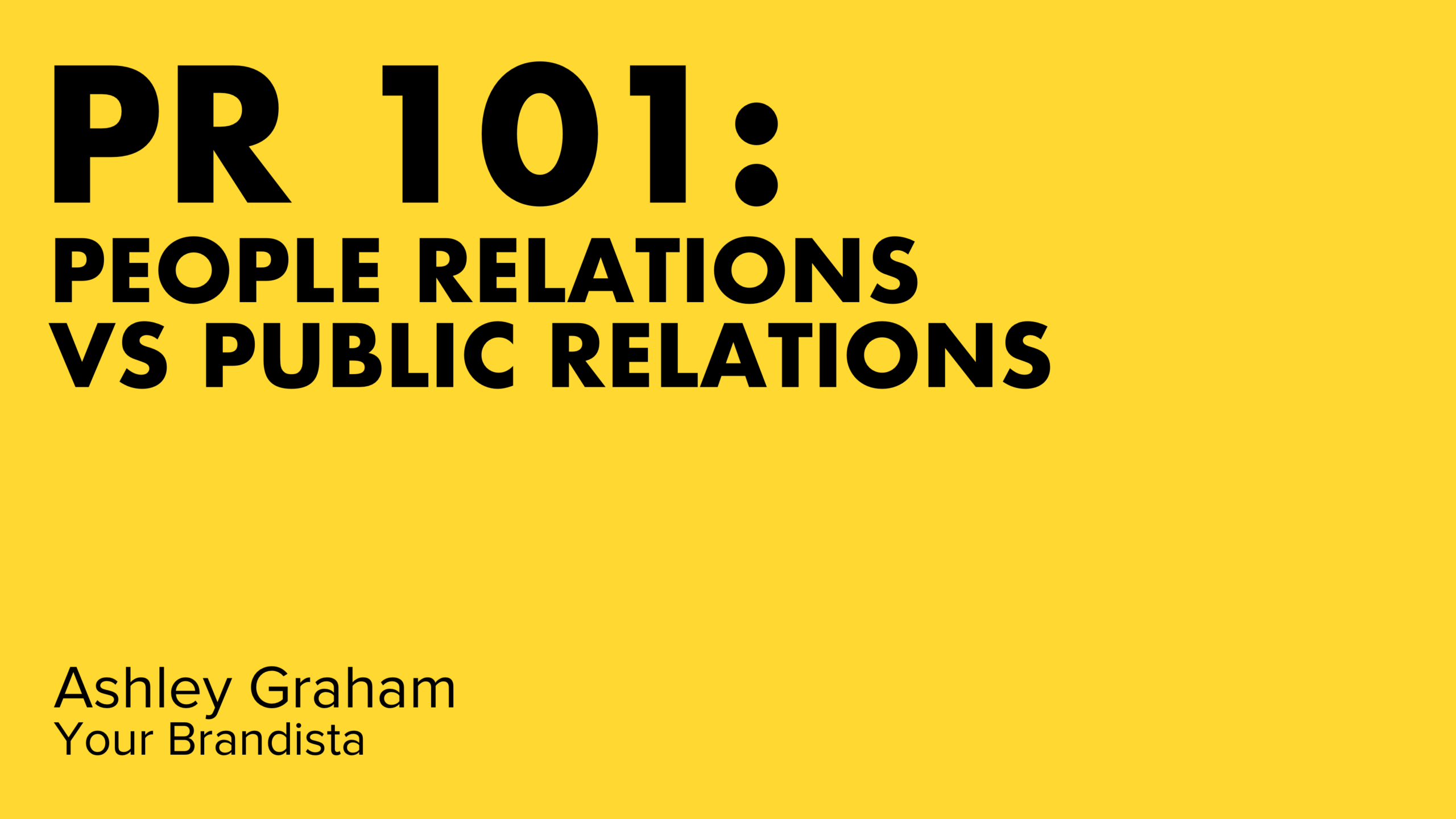 PR 101: People Relations vs Public Relations