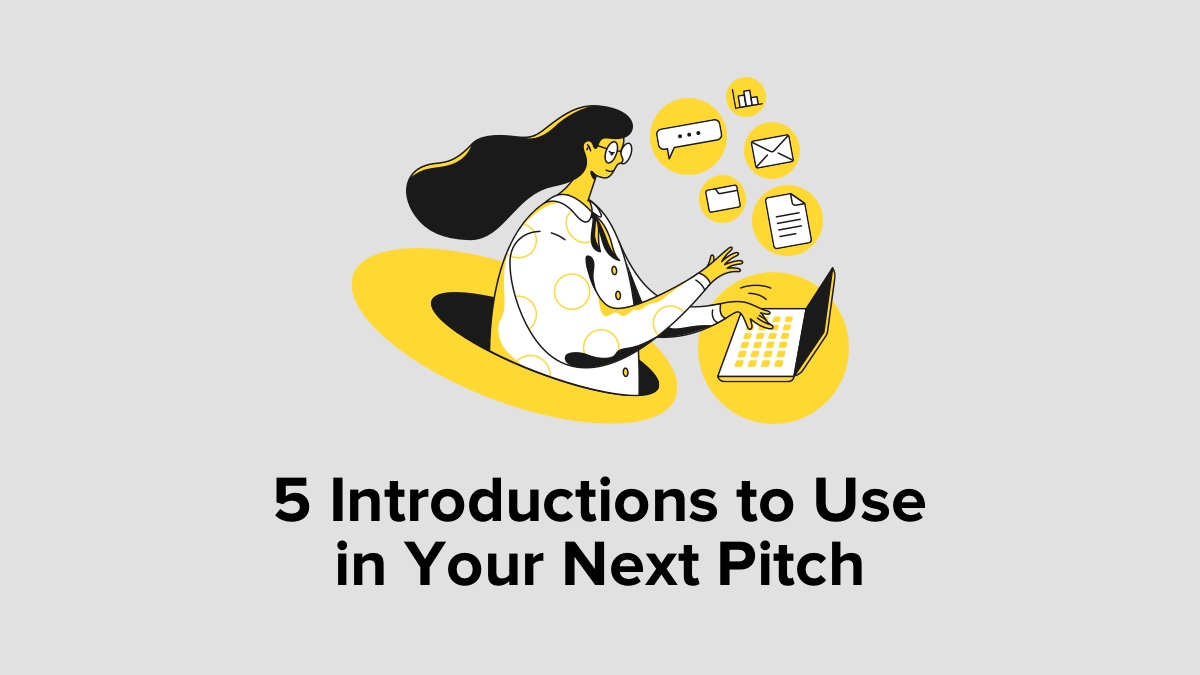 5 Introductions to Use in Your Next Pitch