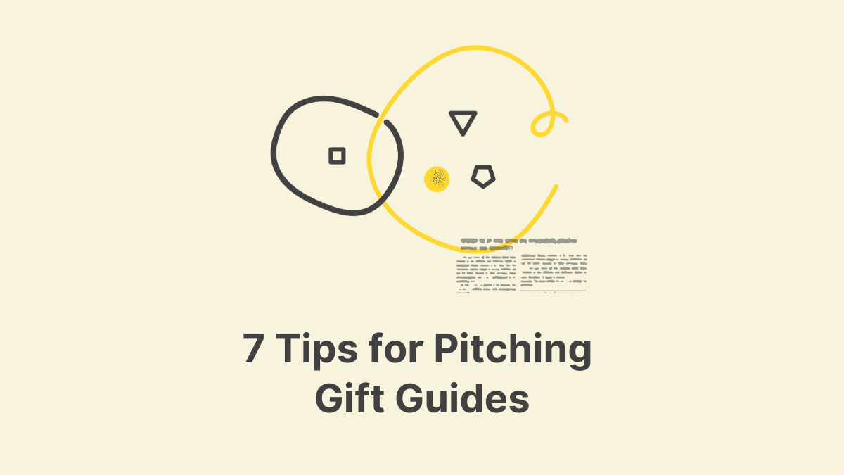 7 Tips for Pitching Gift Guides