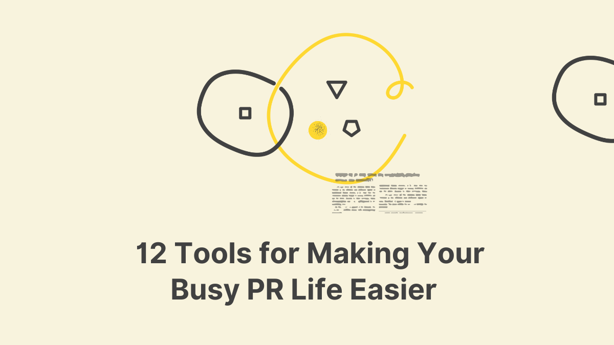 12 Tools for Making Your Busy PR Life Easier