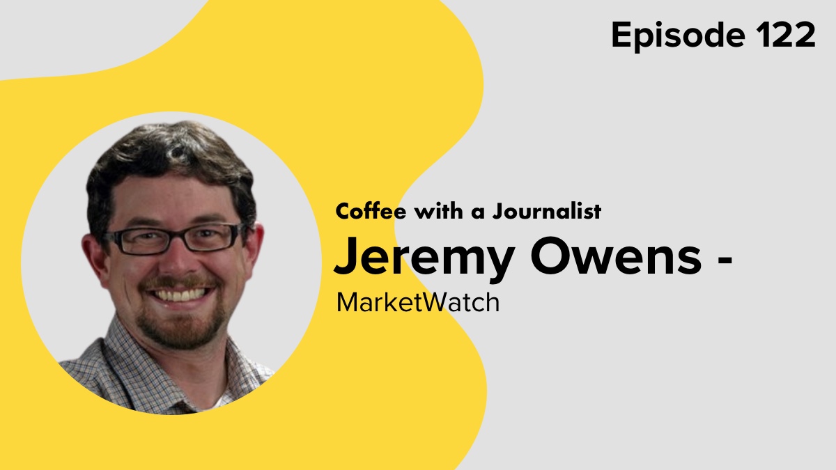 Coffee with a Journalist: Jeremy Owens, MarketWatch