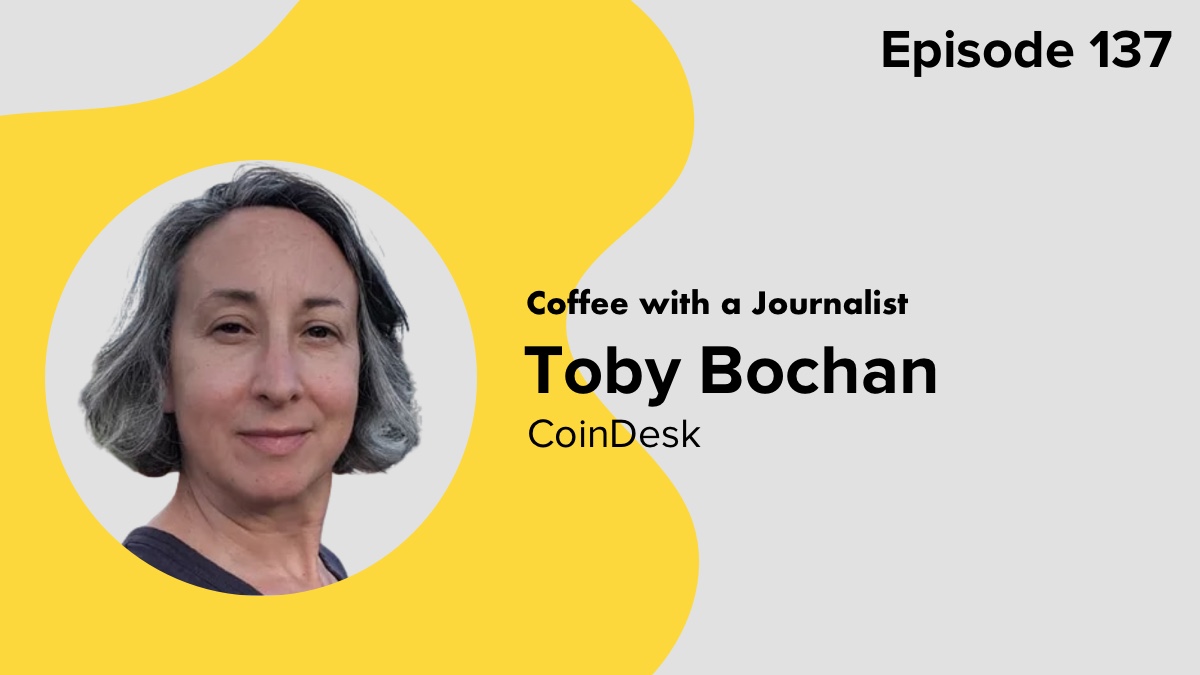 Coffee with a Journalist: Toby Bochan, CoinDesk