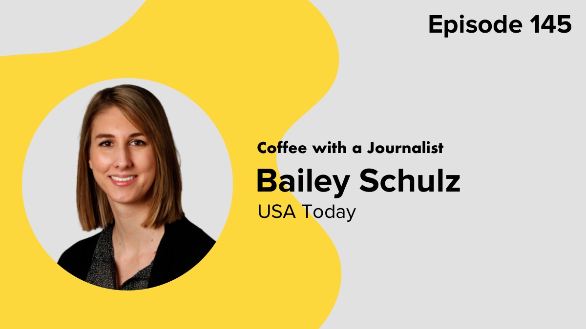 Coffee with a Journalist: Bailey Schulz, USA Today