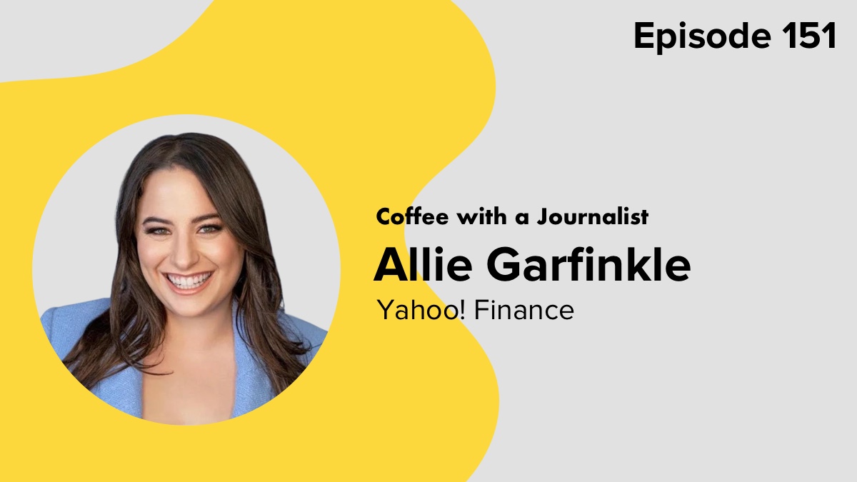 Coffee with a Journalist: Allie Garfinkle, Yahoo! Finance