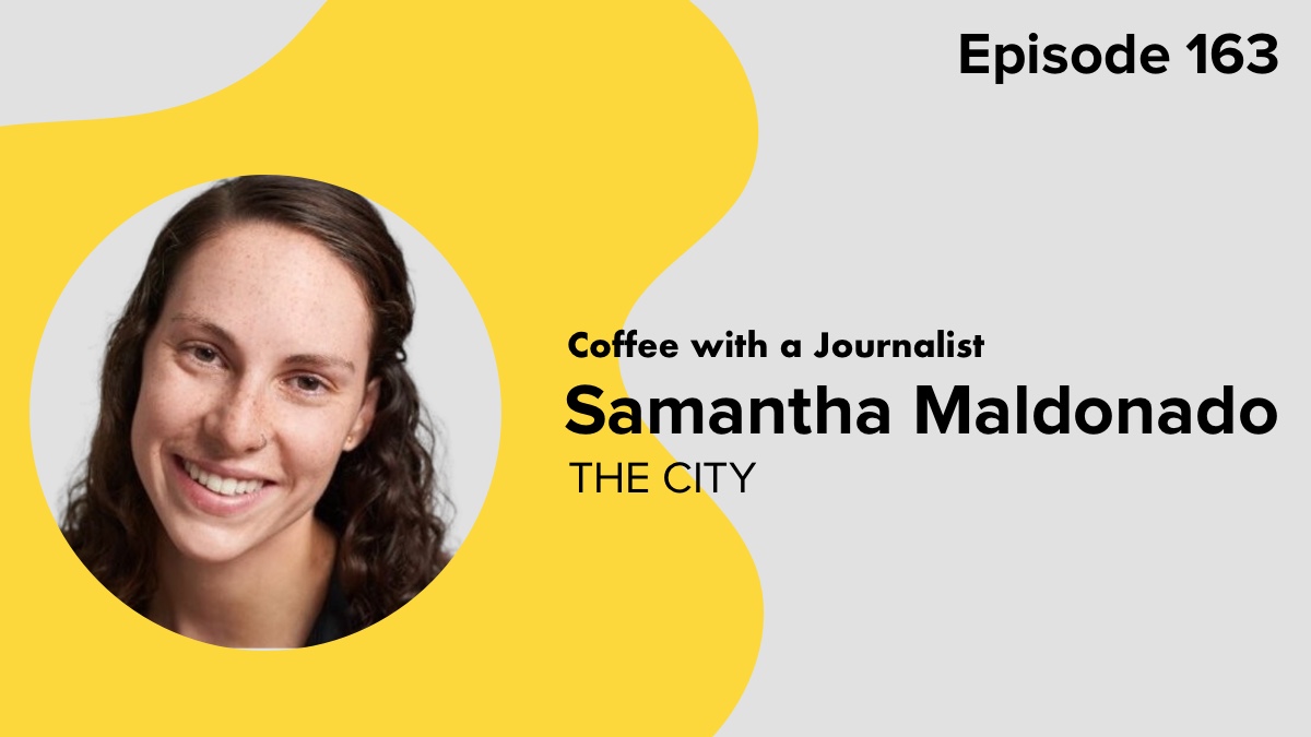 Coffee with a Journalist: Samantha Maldonado, THE CITY