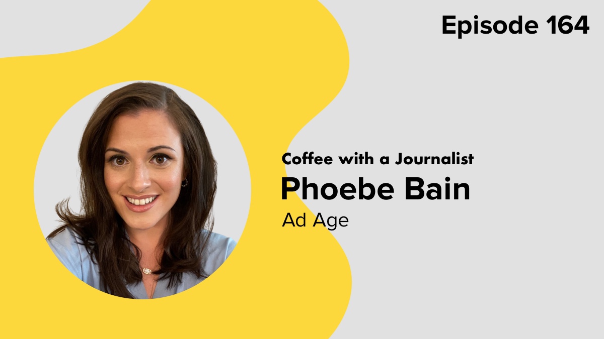 Coffee with a Journalist: Phoebe Bain, Ad Age