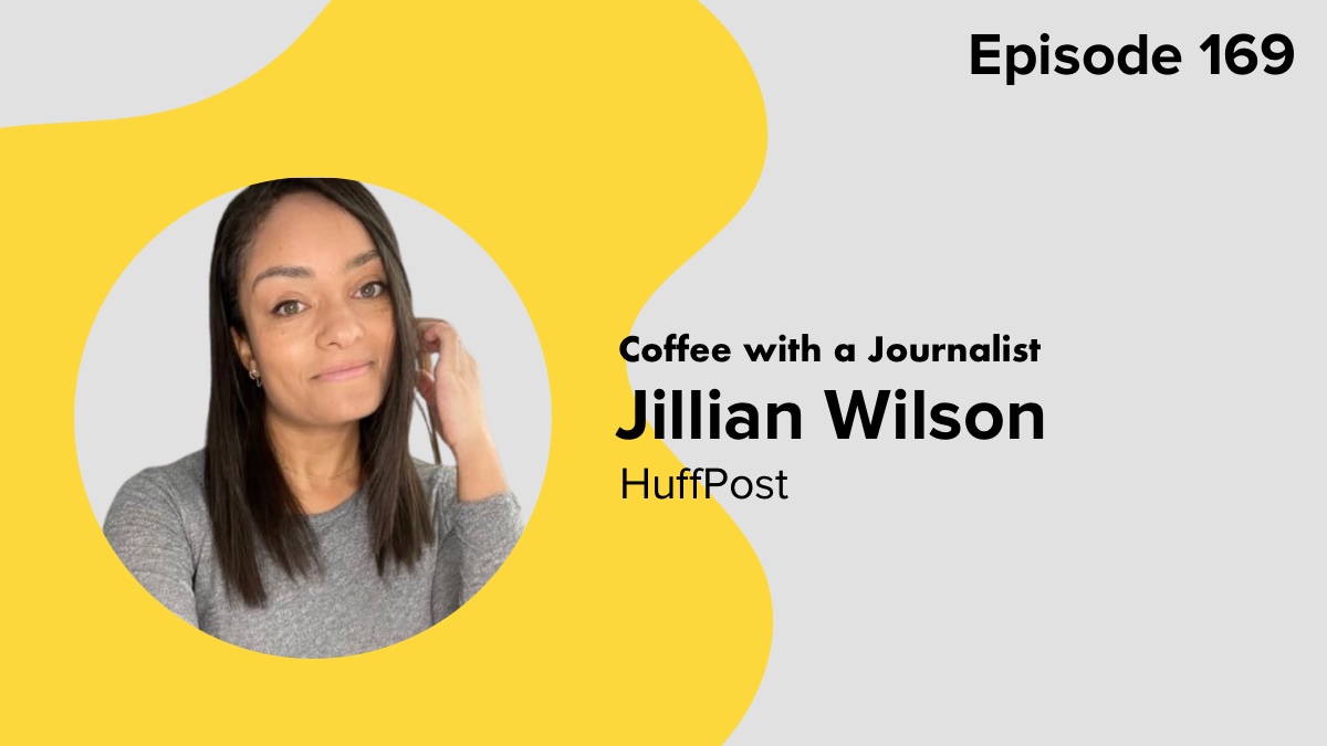 Coffee with a Journalist: Jillian Wilson, HuffPost