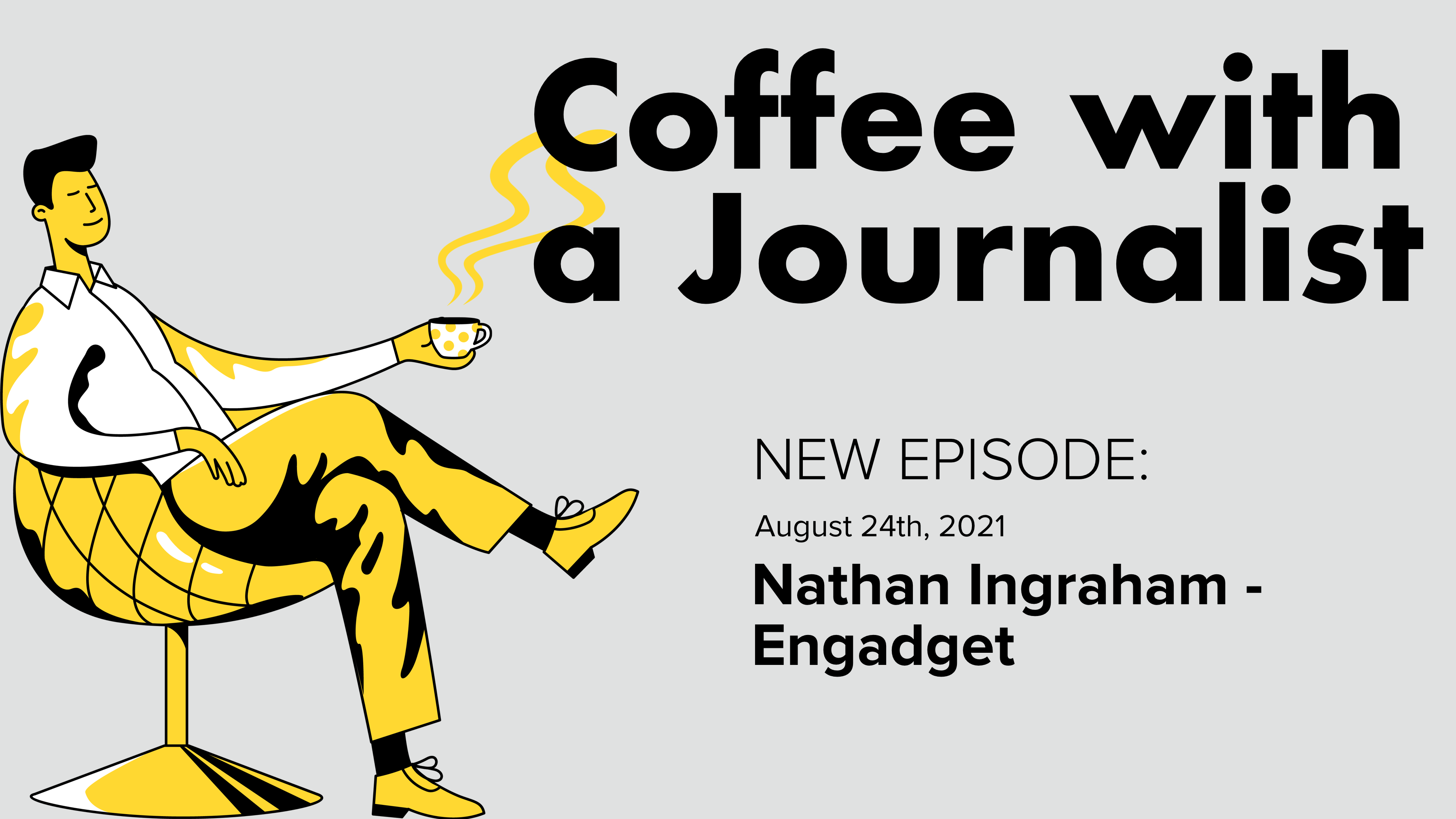 Coffee with a Journalist: Nathan Ingraham, Engadget