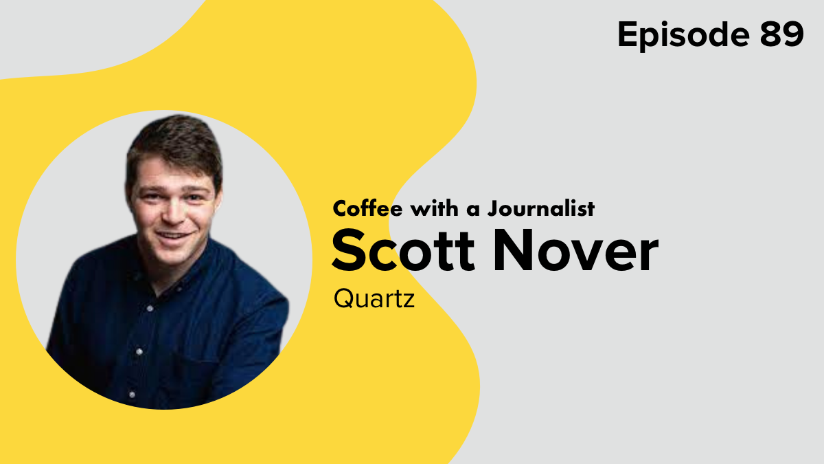 Coffee with a Journalist: Scott Nover, Quartz