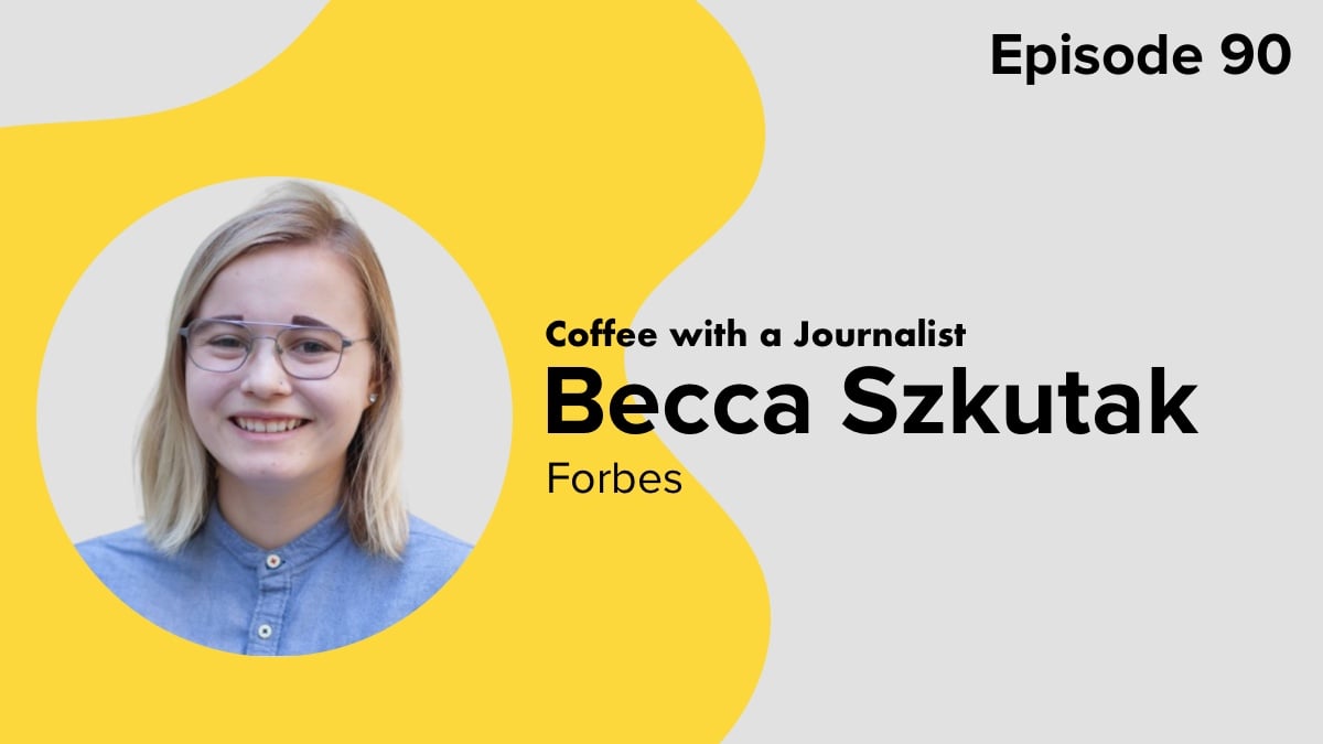 Coffee with a Journalist: Becca Szkutak, Forbes