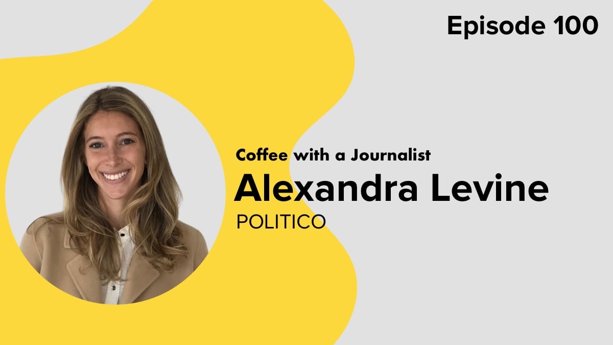 Coffee with a Journalist: Alexandra Levine, Politico