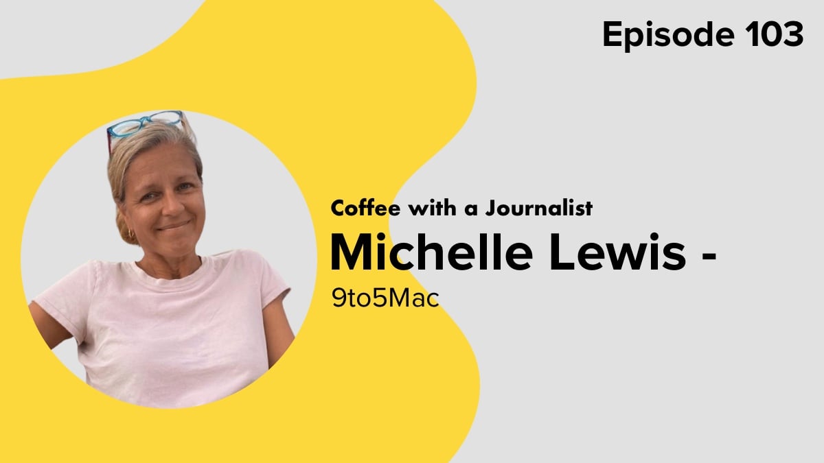 Coffee with a Journalist: Michelle Lewis, 9to5Mac