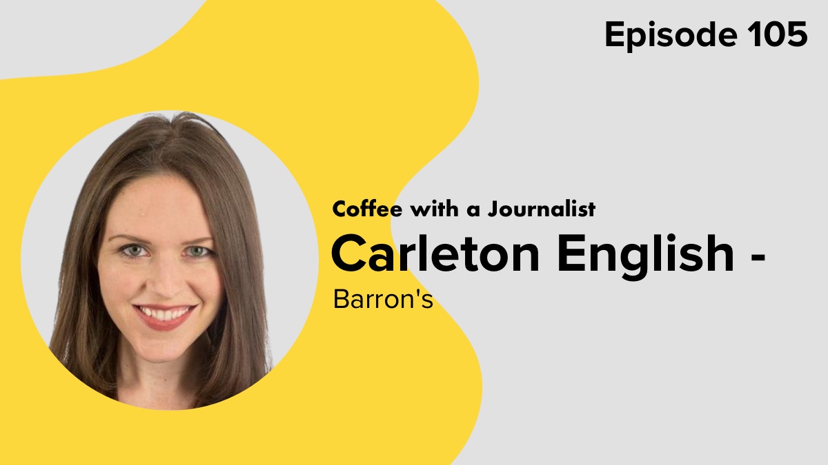 Coffee with a Journalist: Carleton English, Barron's