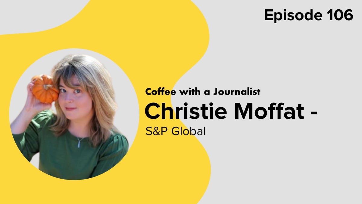 Coffee with a Journalist: Christie Moffat, S&P Global