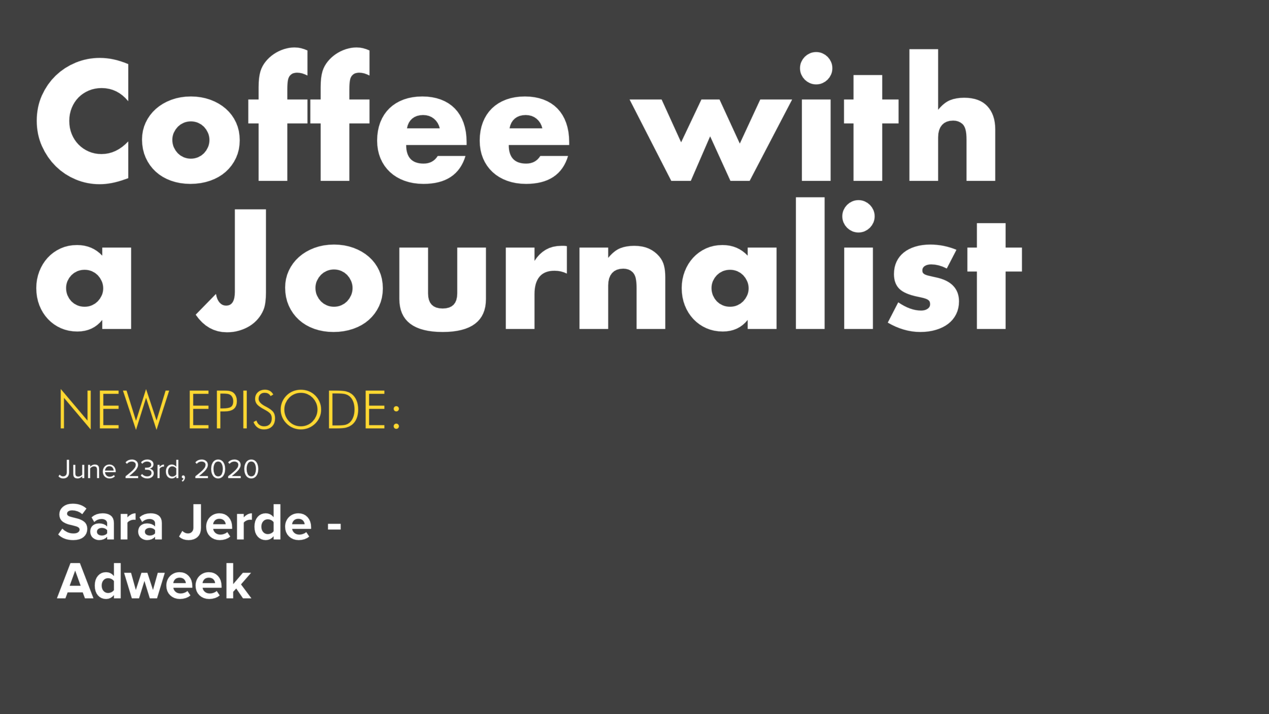 Coffee with a Journalist: Sara Jerde, Adweek