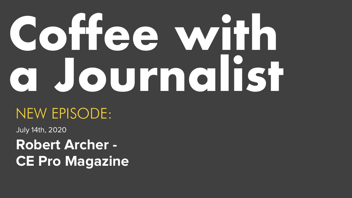 Coffee with a Journalist: Robert Archer, CE Pro Magazine