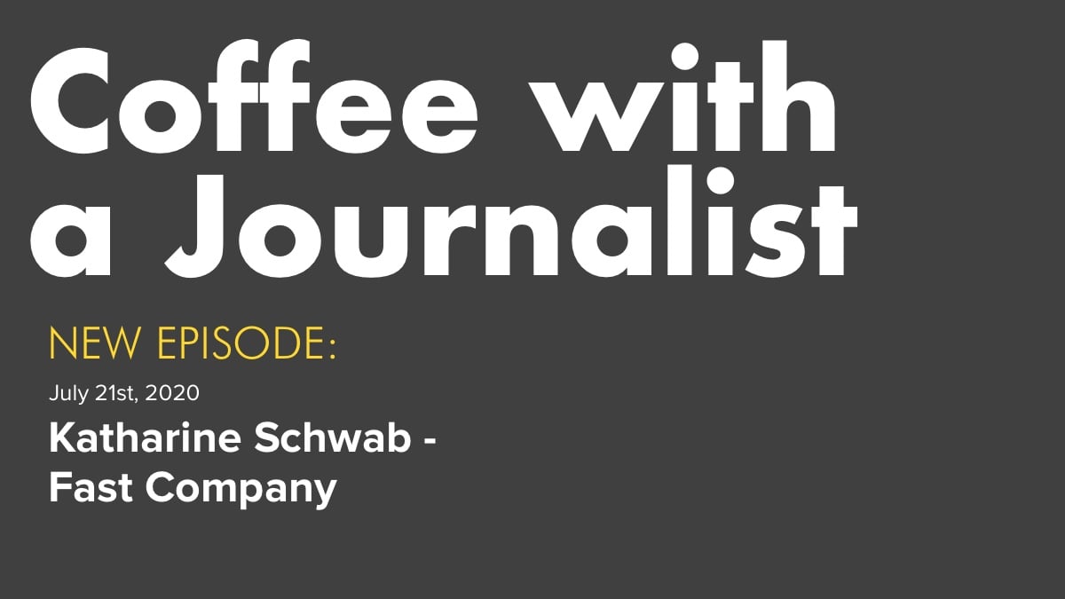 Coffee with a Journalist: Katharine Schwab, Fast Company