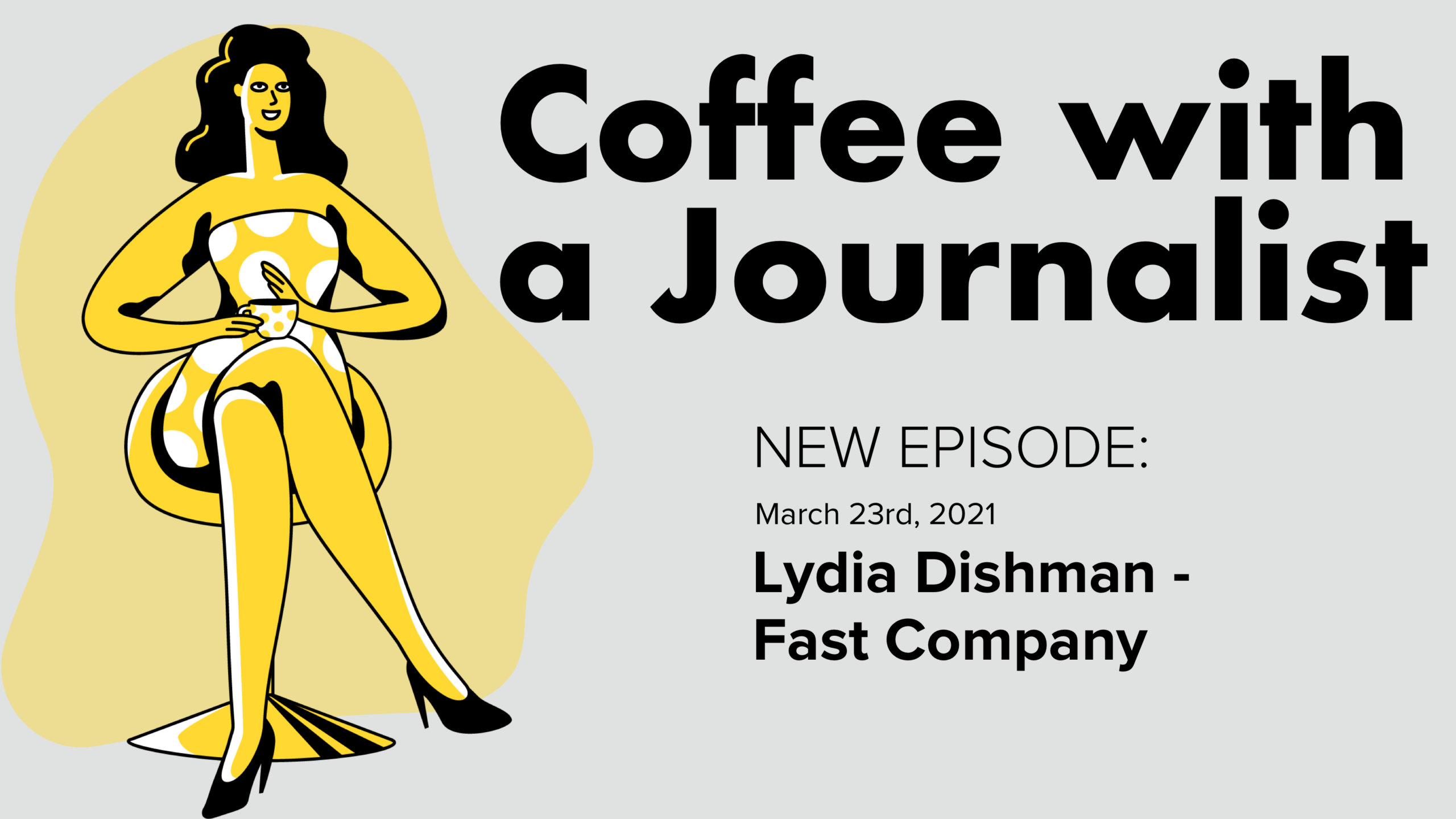Coffee with a Journalist: Lydia Dishman, Fast Company
