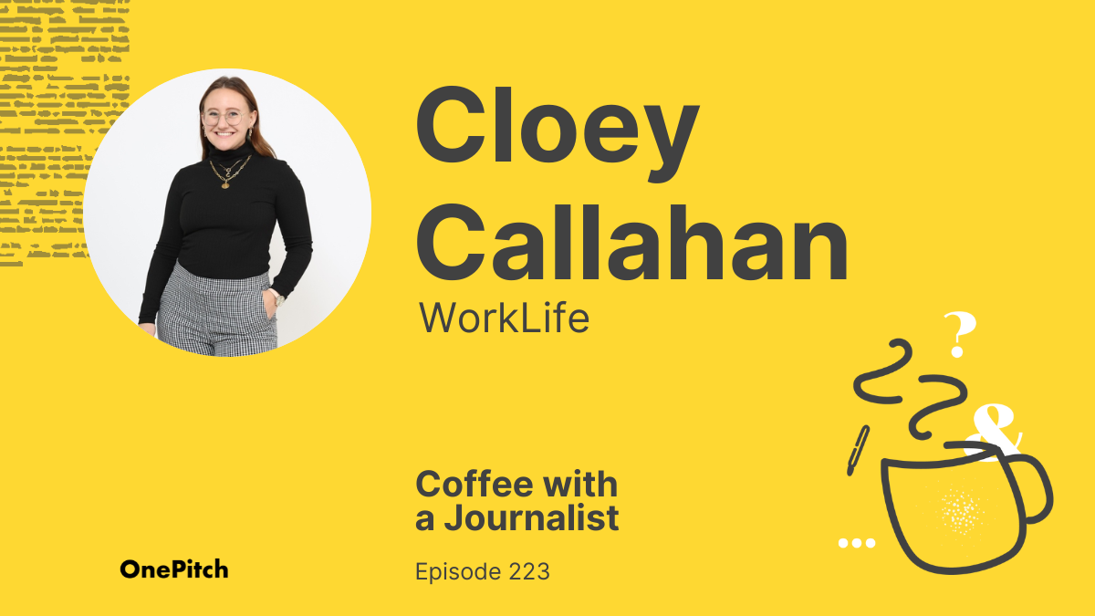 Coffee with a Journalist: Cloey Callahan, WorkLife