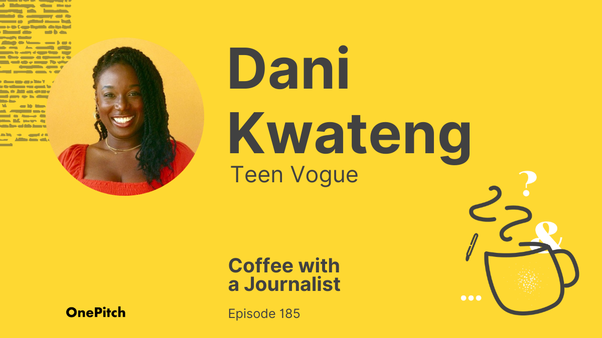 Coffee with a Journalist: Dani Kwateng, Teen Vogue