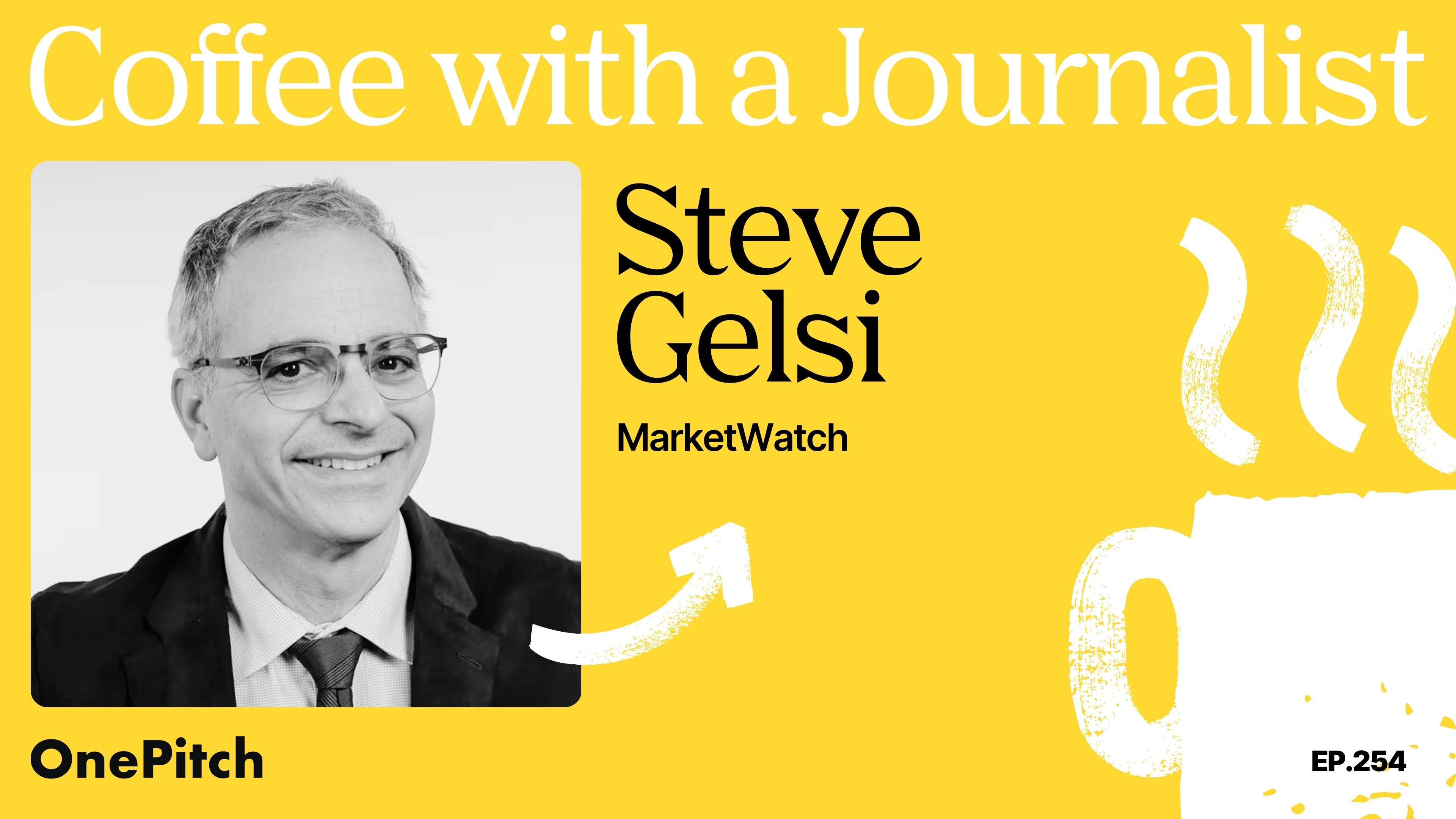 Coffee with a Journalist: Steve Gelsi, MarketWatch