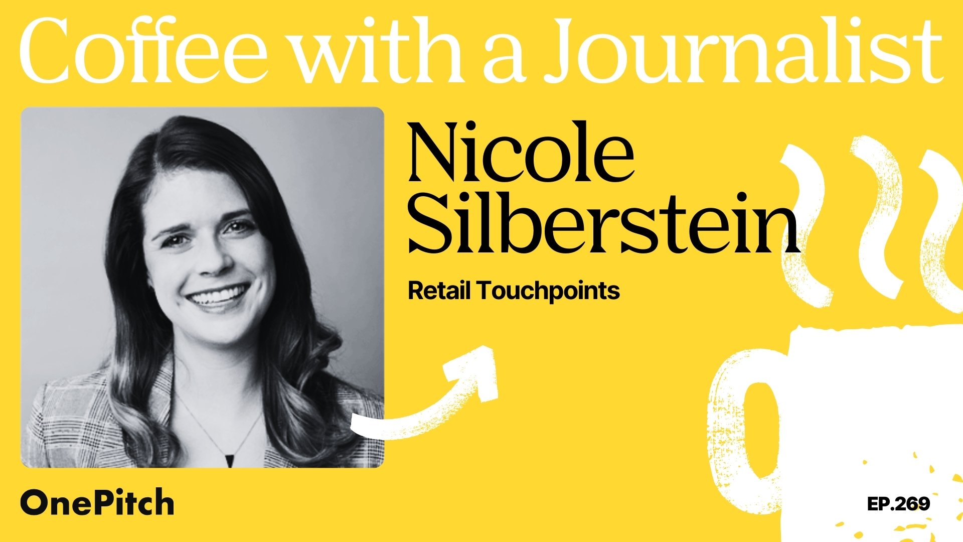 Coffee with a Journalist: Nicole Silberstein, Retail Touchpoints