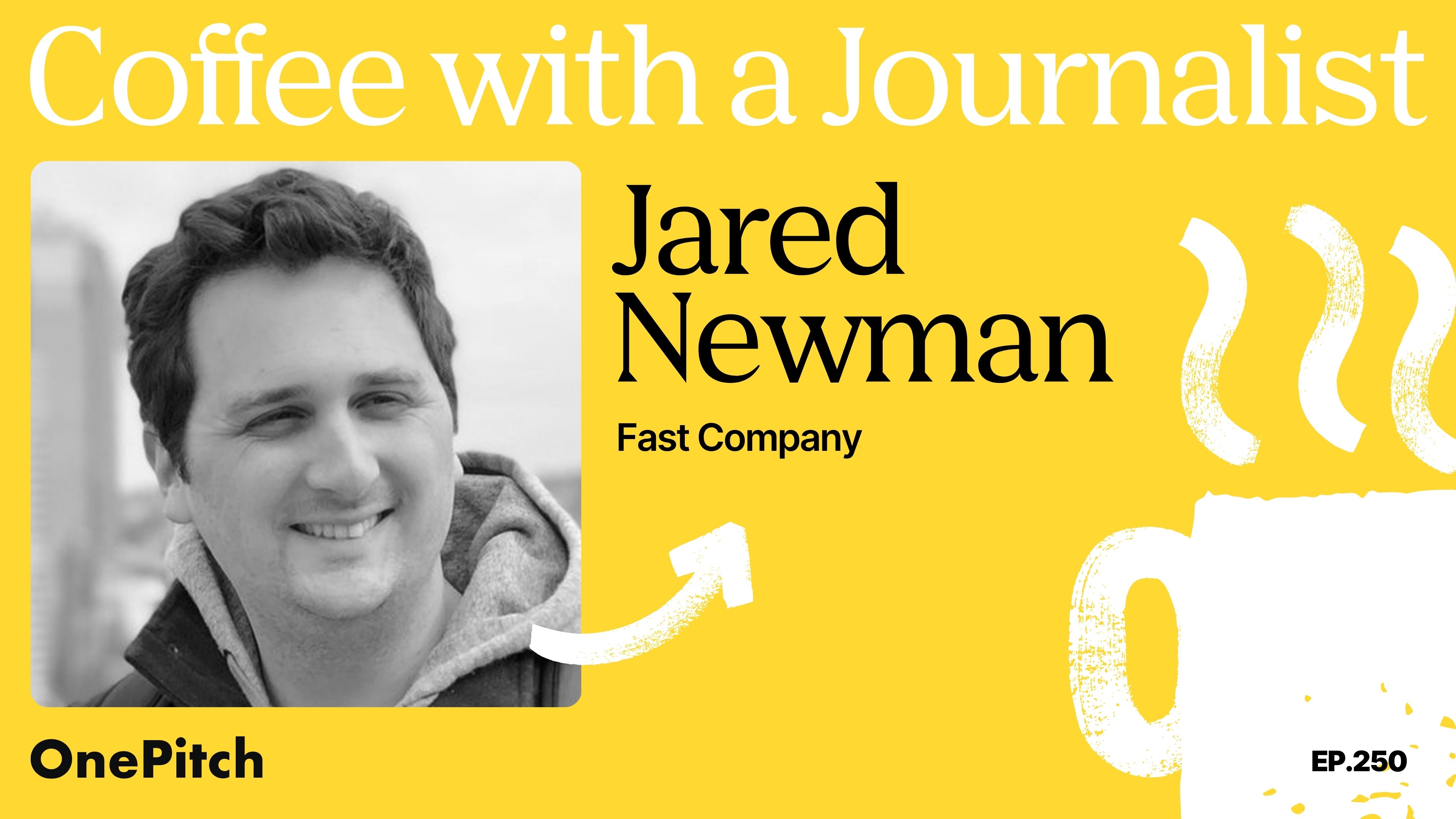 Coffee with a Journalist: Jared Newman, Fast Company