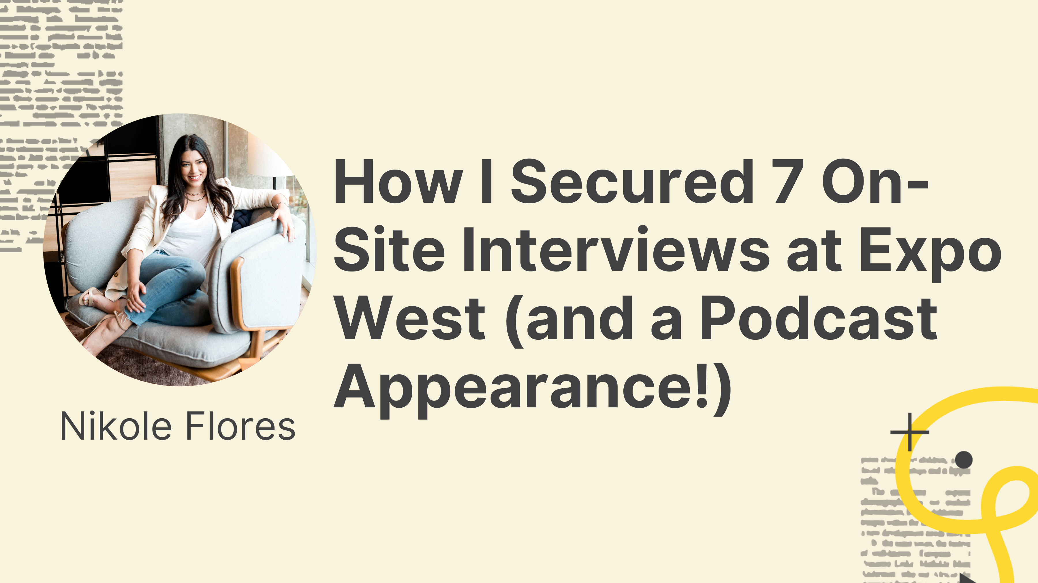 Guest Post: How I Secured 7 On-Site Interviews at Expo West (and a Podcast Appearance!)