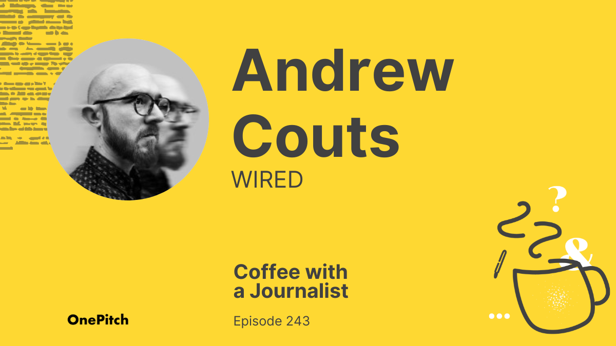 Coffee with a Journalist: Andrew Couts, WIRED