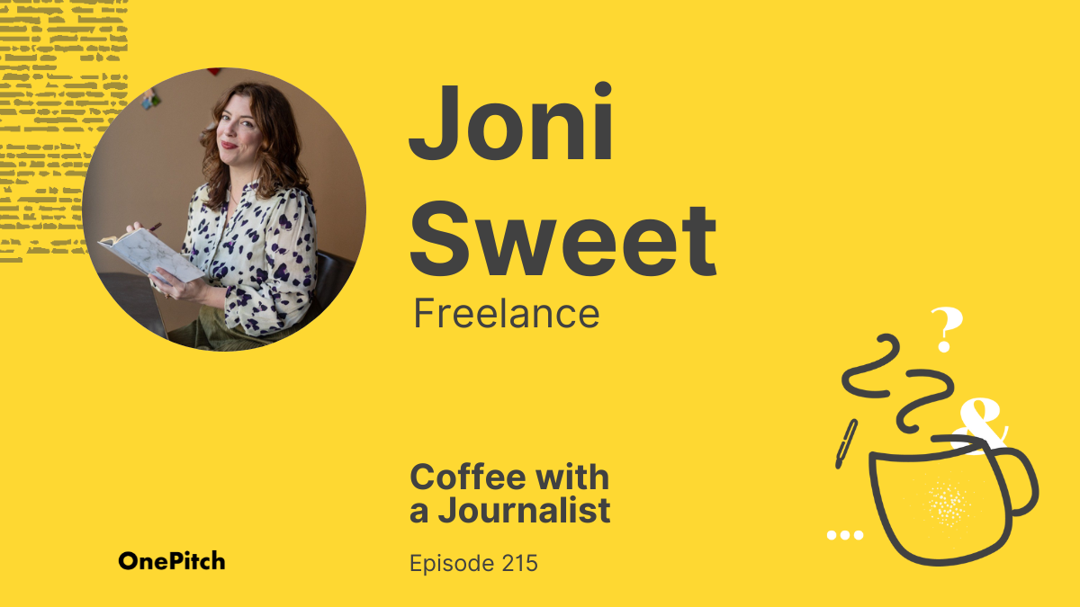 Coffee with a Journalist: Joni Sweet, Freelance