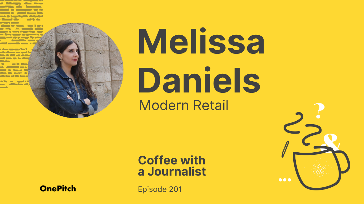 Coffee with a Journalist: Melissa Daniels, Modern Retail