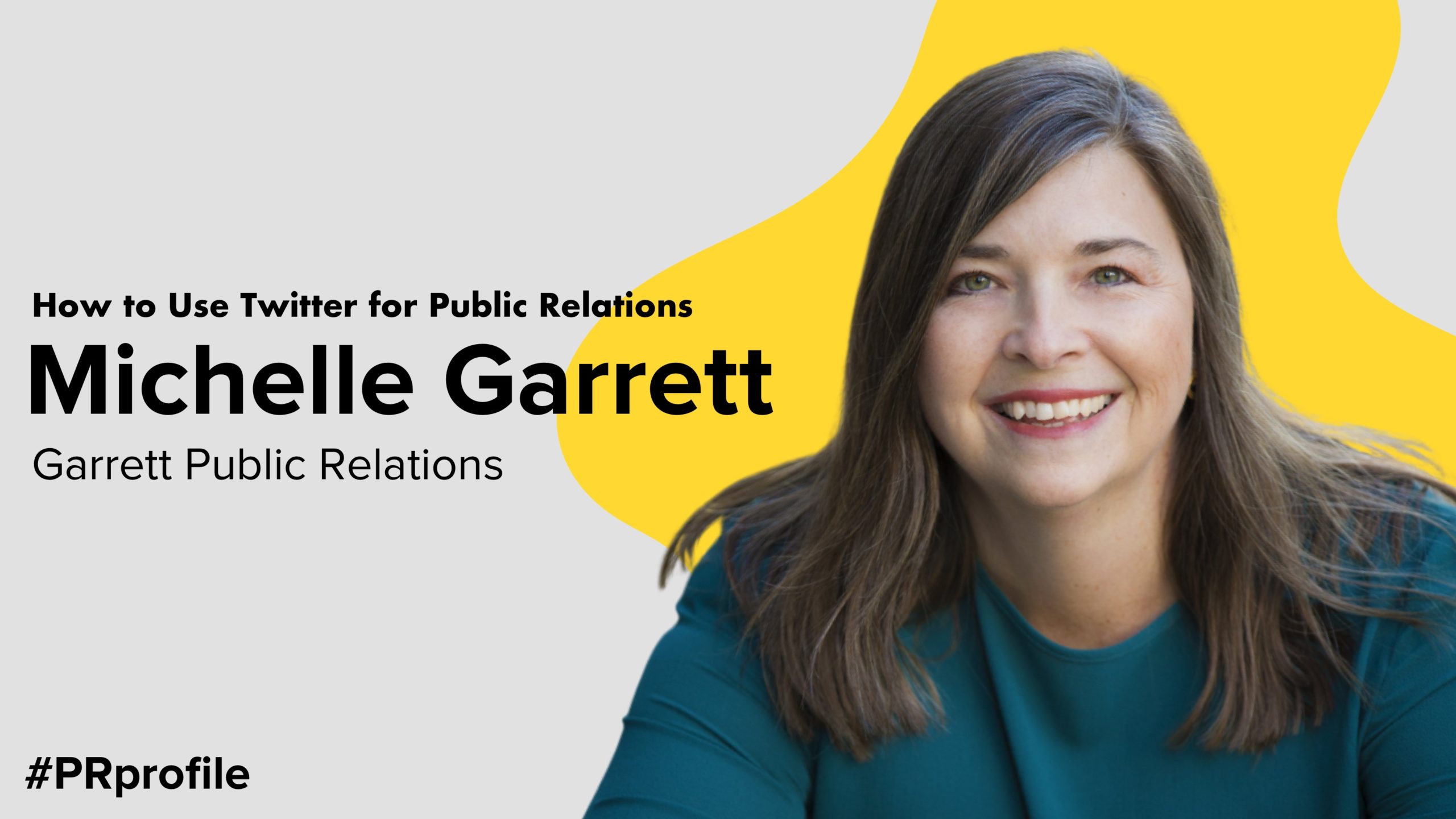 How to Use Twitter for Public Relations with Michelle Garrett
