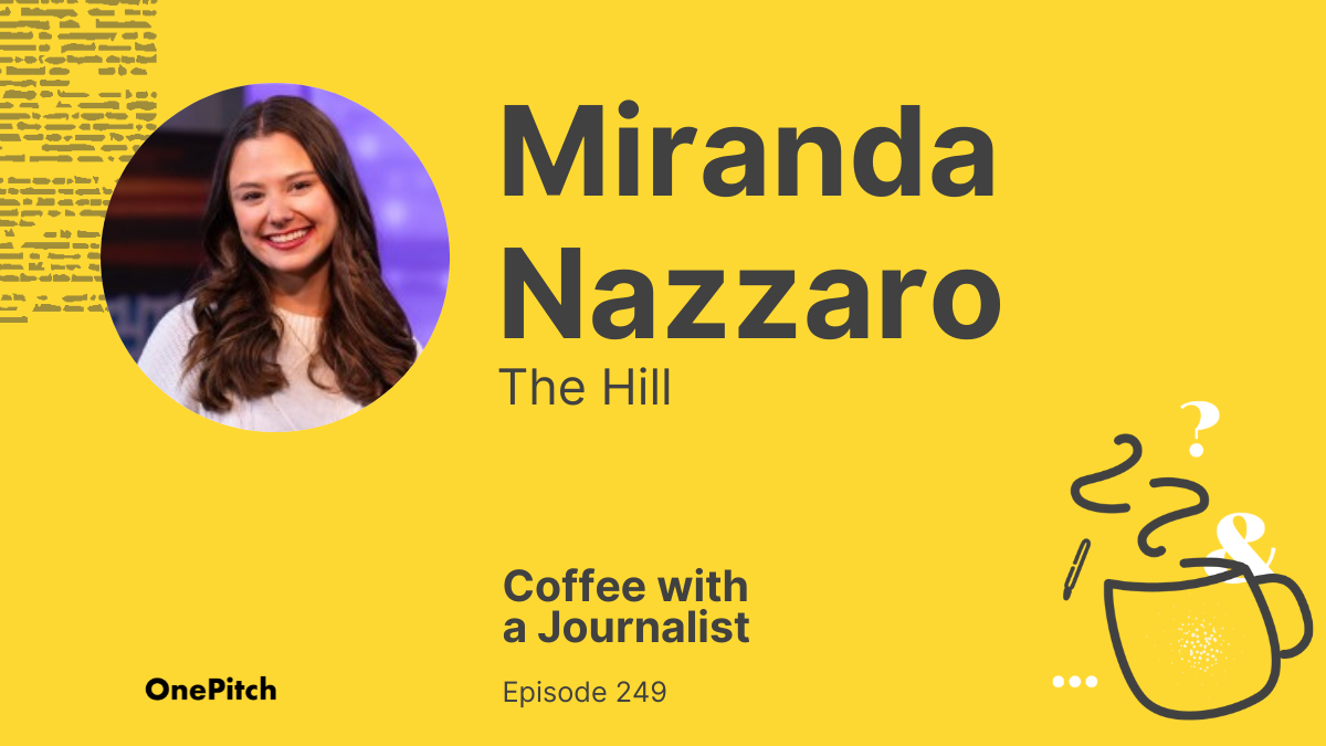 Coffee with a Journalist: Miranda Nazzaro, The Hill