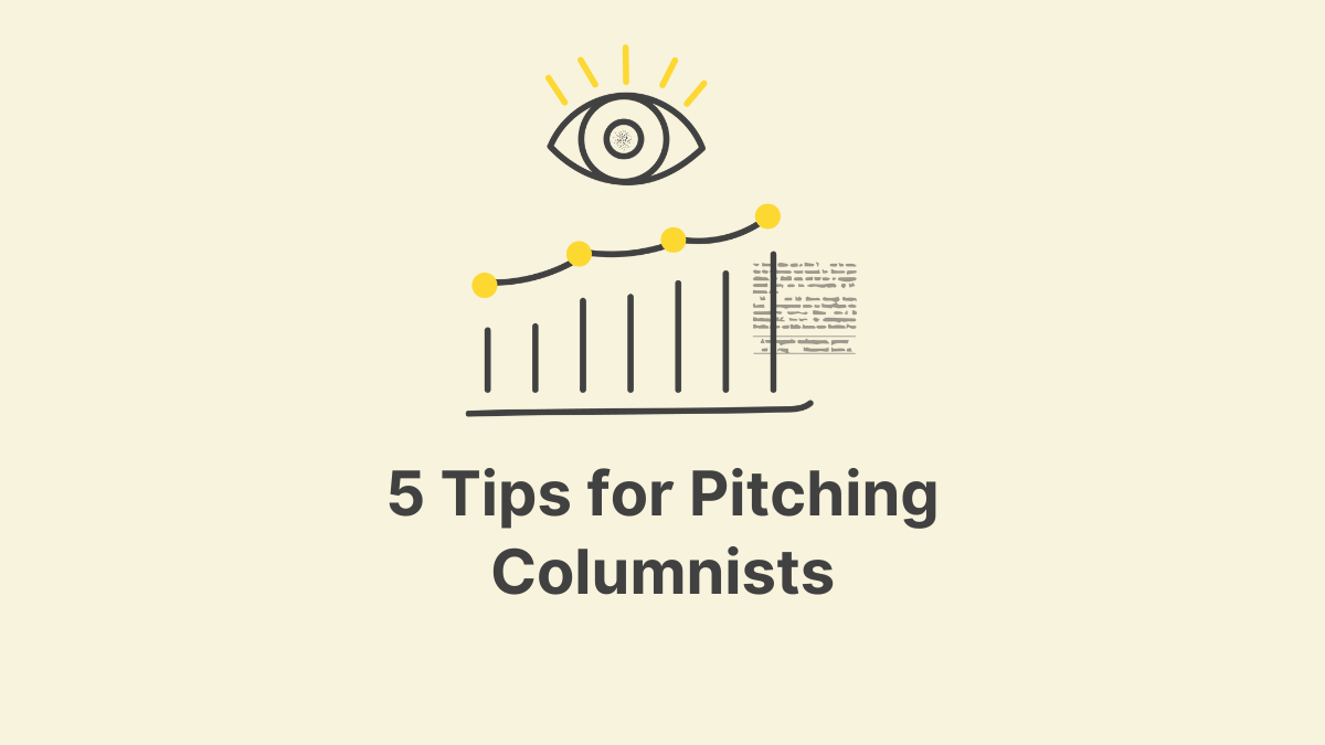 5 Tips for Pitching Columnists