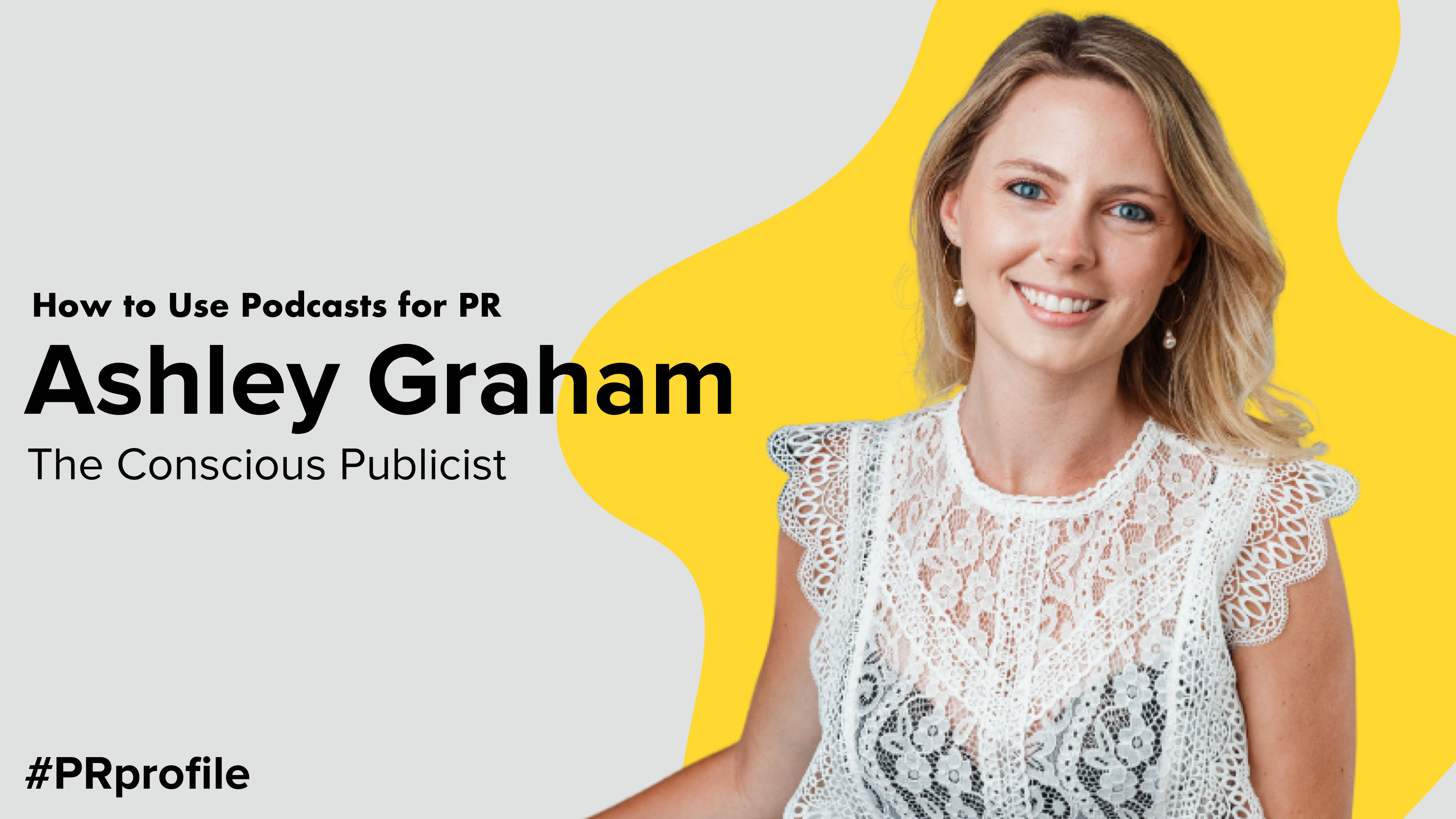 How to Use Podcasts for PR with Ashley Graham
