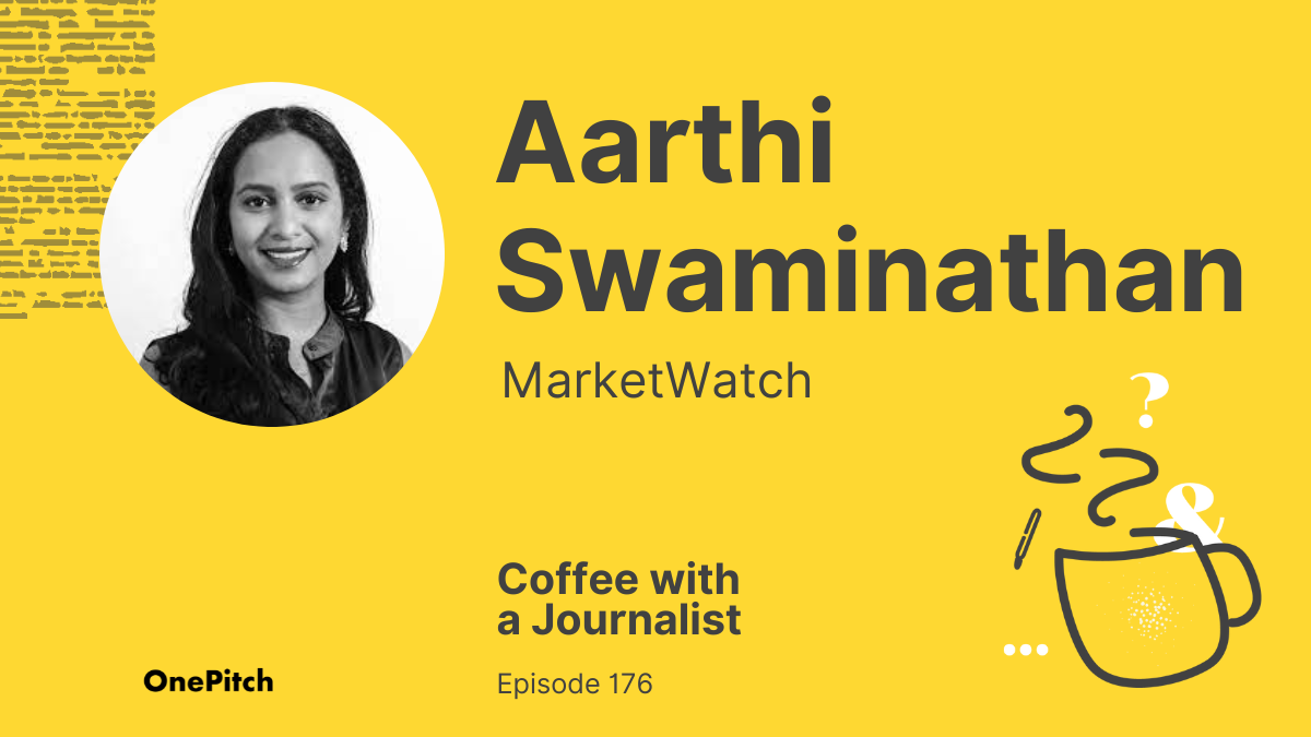 Coffee with a Journalist: Aarthi Swaminathan, MarketWatch