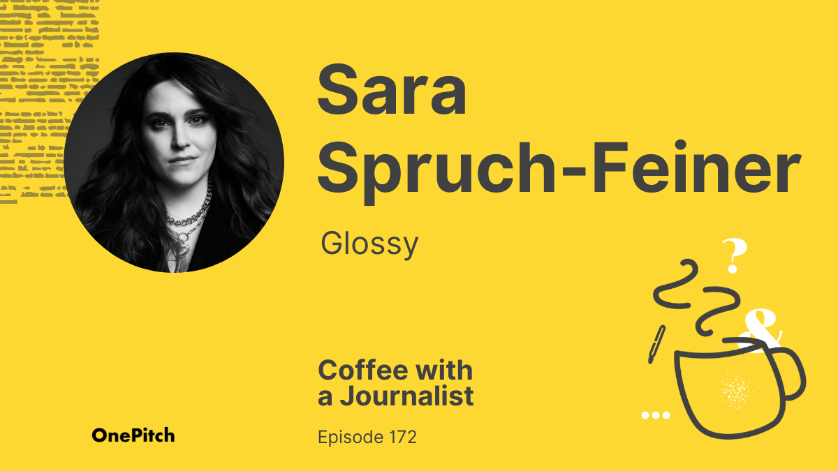 Coffee with a Journalist: Sara Spruch-Feiner, Glossy