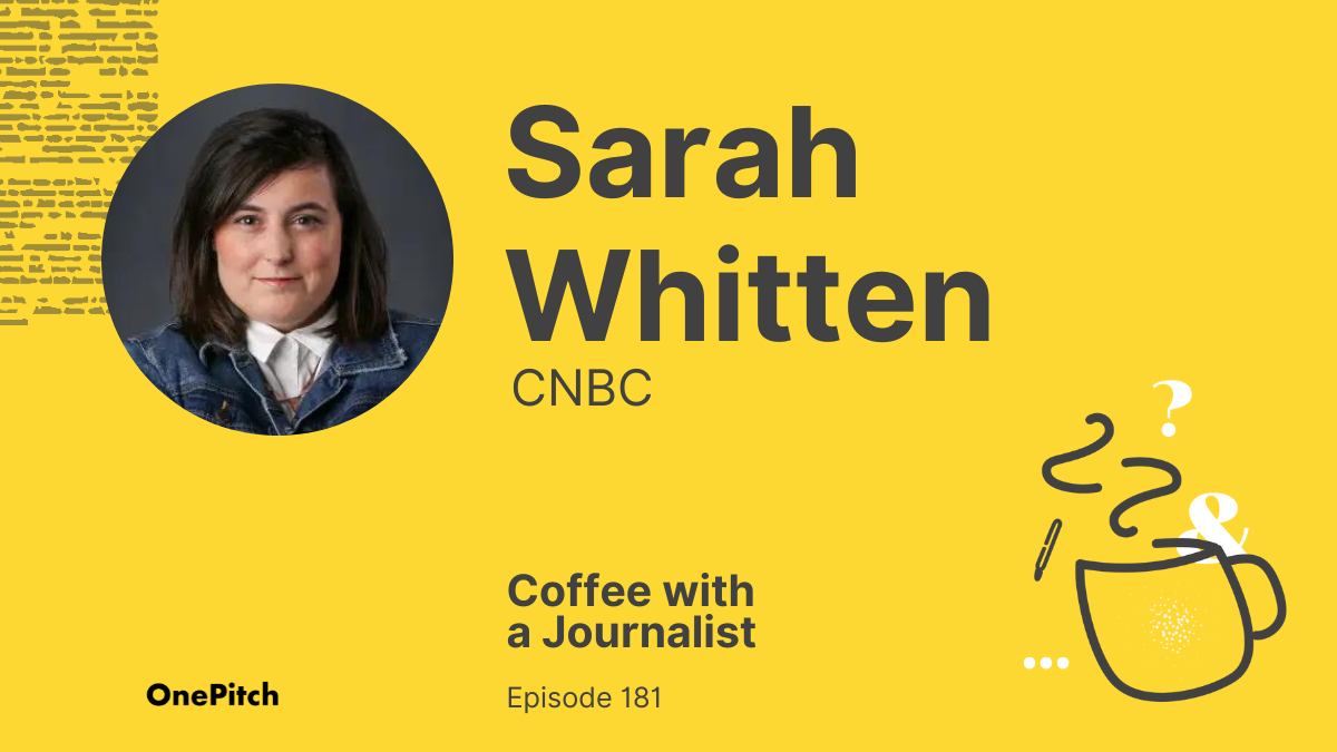 Coffee with a Journalist: Sarah Whitten, CNBC