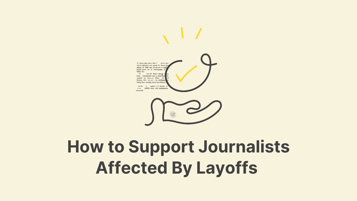 How to Support Journalists Affected By Layoffs