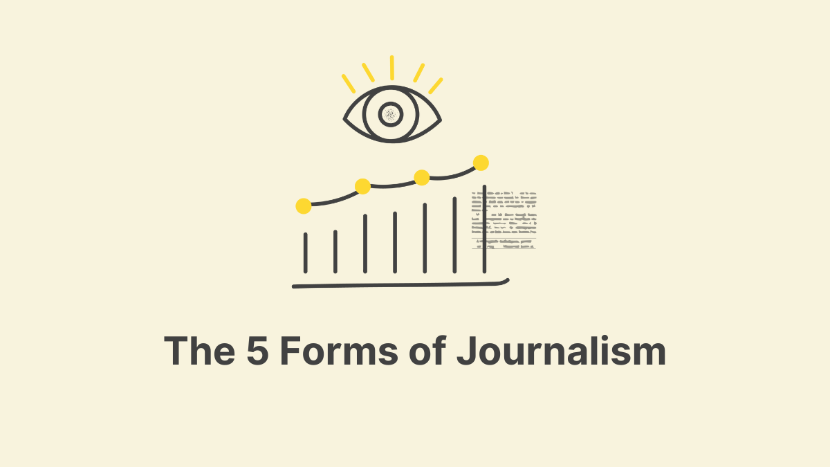 The 5 Forms of Journalism