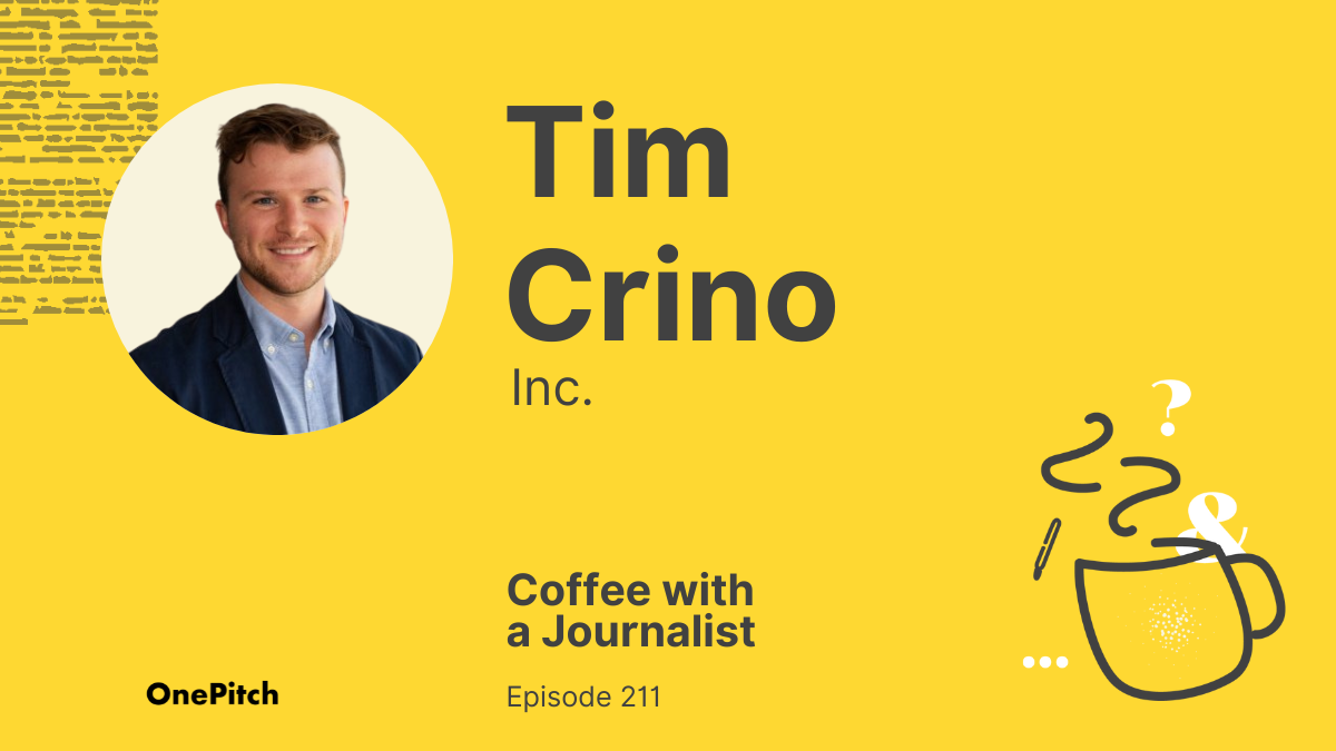 Coffee with a Journalist: Tim Crino, Inc.